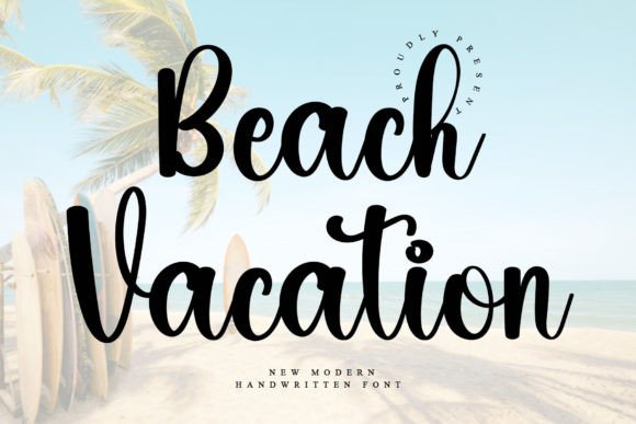 Beach Vacation: The Perfect Handwritten Font for Crafters